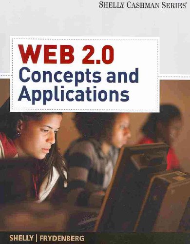 Web 2.0: Concepts and Applications (Available Titles Skills Assessment Manager (SAM) - Office 2007) (9781439048023) by Shelly, Gary B.; Frydenberg, Mark