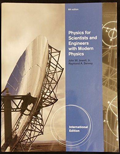 Imagen de archivo de Physics for Scientists and Engineers with Modern Physics, Chapters 1-46, 8th International Edition a la venta por Smith Family Bookstore Downtown