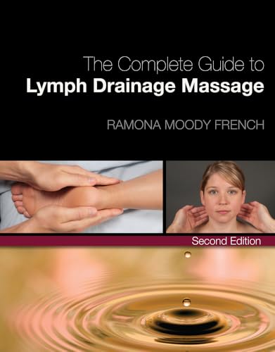 Imagen de archivo de The Complete Guide to Lymph Drainage Massage a la venta por HPB-Red