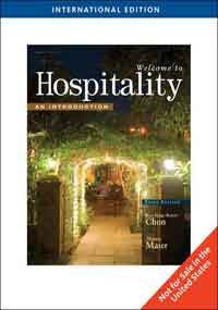 Welcome to Hospitality: An Introduction, International Edition - Maier, Thomas,Maier, Thomas,Chon, Kaye (Kye-Sung)