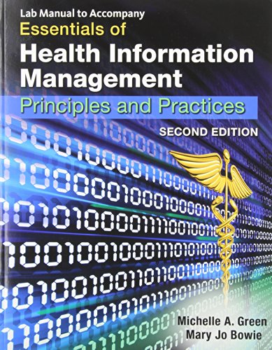 Beispielbild fr Lab Manual to Accompany Essentials of Health Information Management: Principles and Practices, 2nd Edition zum Verkauf von Wonder Book