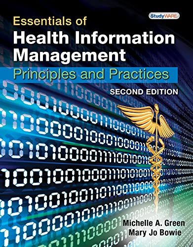 Imagen de archivo de Essentials of Health Information Management : Principles and Practices a la venta por Better World Books: West