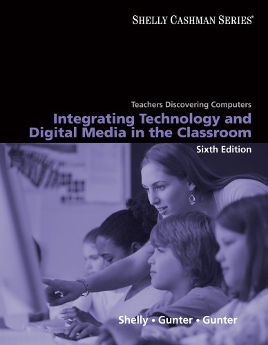 Stock image for Teachers Discovering Computers : Integrating Technology and Digital Media in the Classroom for sale by Better World Books