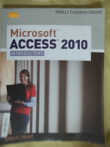 Imagen de archivo de Microsoft Access 2010: Introductory (Available Titles Skills Assessment Manager (SAM) - Office 2010) a la venta por -OnTimeBooks-