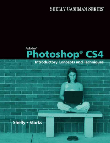 9781439079287: Adobe Photoshop Cs4: Introductory Concepts and Techniques (Shelly Cashman Series)