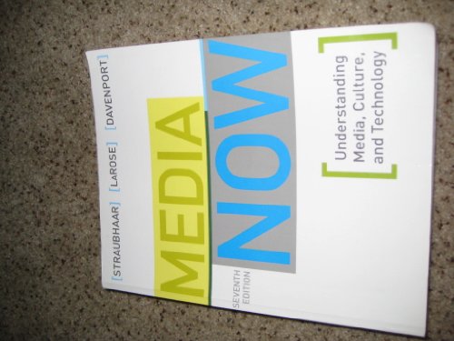 Beispielbild fr Media Now : Understanding Media, Culture, and Technology zum Verkauf von Better World Books