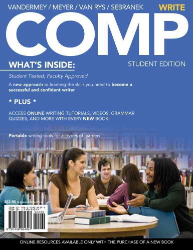 COMP: Write (with English CourseMate with eBook Printed Access Card) (Available Titles CourseMate) (9781439084397) by VanderMey, Randall; Meyer, Verne; Van Rys, John; Sebranek, Patrick