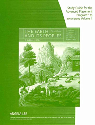 9781439084946: Study Guide for Bulliet/Crossley/Headrick/Hirsch/Johnson/Northrup's The Earth and Its Peoples: A Global History, Volume II