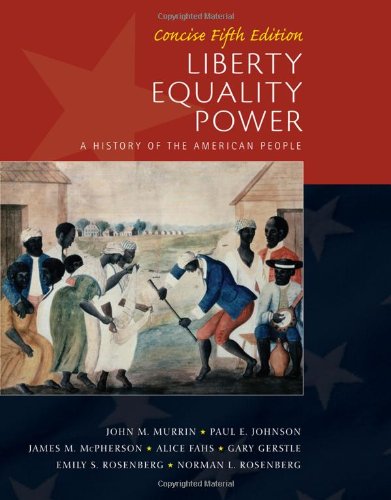 9781439084953: Liberty, Equality, Power: A History of the American People