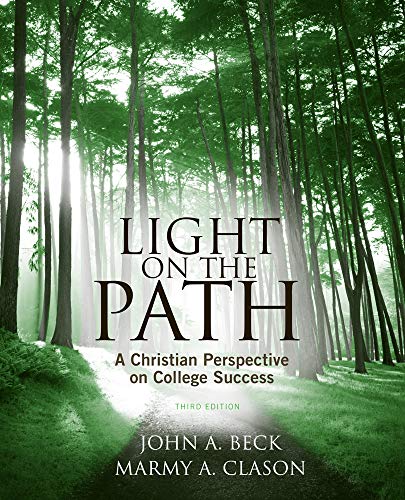 Stock image for Light on the Path: A Christian Perspective on College Success (Textbook-specific CSFI) for sale by BooksRun