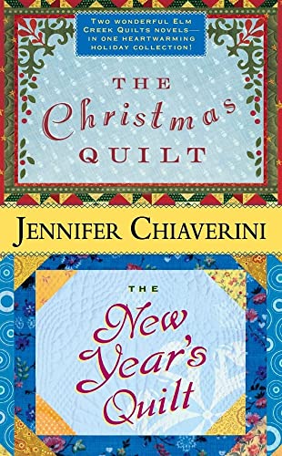 Beispielbild fr The Christmas Quilt / The New Year's Quilt (Elm Creek Quilts) zum Verkauf von SecondSale