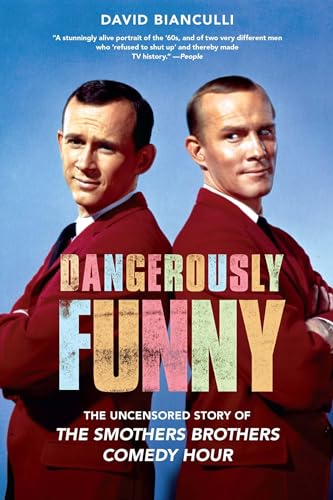 Imagen de archivo de Dangerously Funny: The Uncensored Story of "The Smothers Brothers Comedy Hour" a la venta por Your Online Bookstore