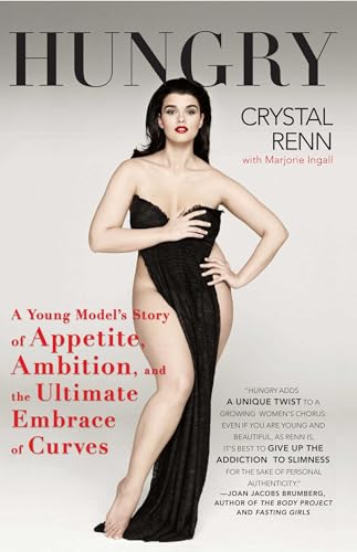 Beispielbild fr Hungry: A Young Model's Story of Appetite, Ambition, and the Ultimate Embrace of Curves zum Verkauf von SecondSale