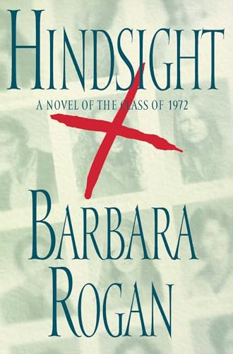 9781439101308: Hindsight: A Novel of the Class of 1972