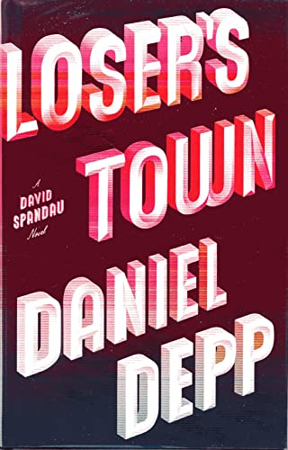 9781439101438: Loser's Town: A David Spandau Novel