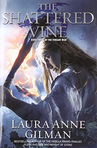 Stock image for The Shattered Vine: Book Three of The Vineart War for sale by BooksRun