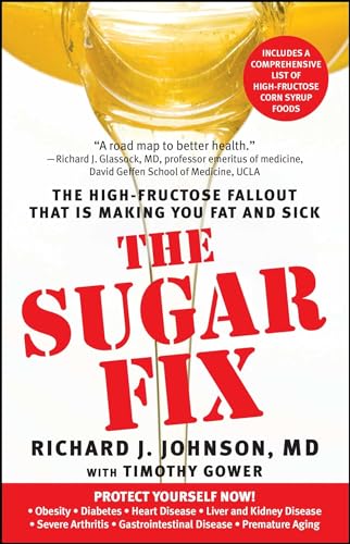 Beispielbild fr The Sugar Fix : The High-Fructose Fallout That Is Making You Fat and Sick zum Verkauf von Better World Books