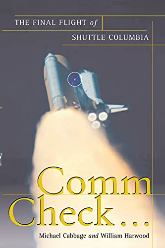 Stock image for Comm Check.: The Final Flight of Shuttle Columbia for sale by HPB-Emerald