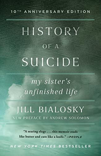 Beispielbild fr History of a Suicide : My Sister's Unfinished Life zum Verkauf von Better World Books