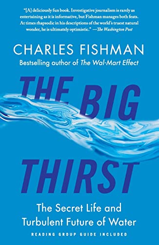 9781439102084: The Big Thirst: The Secret Life and Turbulent Future of Water