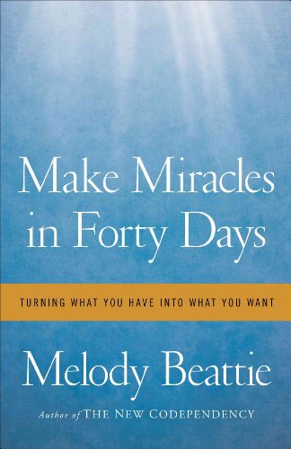 9781439102152: Make Miracles in Forty Days: Turning What You Have into What You Want