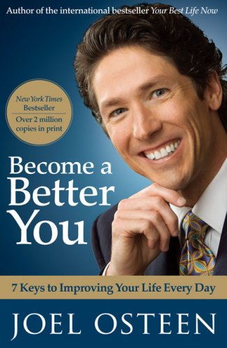 9781439102244: Become a Better You: 7 Keys to Improving Your Life Every Day