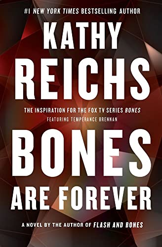 Stock image for Bones Are Forever: A Novel (15) (A Temperance Brennan Novel) for sale by SecondSale