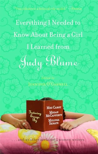 Stock image for Everything I Needed to Know About Being a Girl I Learned from Judy Blume for sale by Wonder Book