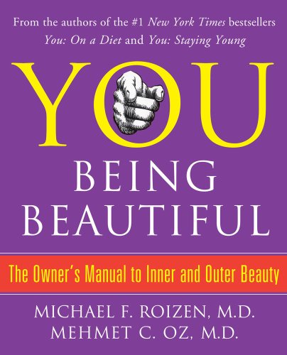 9781439103074: YOU: Being Beautiful: The Owner's Manual to Inner and Outer Beauty