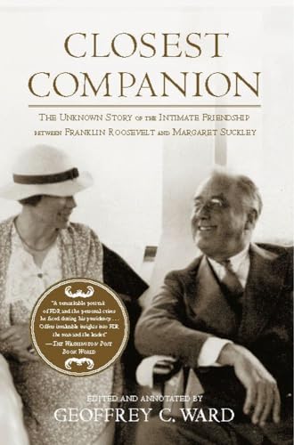 9781439103142: Closest Companion: The Unknown Story of the Intimate Friendship Between Franklin Roosevelt and Margaret Suckley