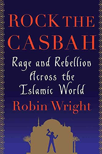 9781439103166: Rock the Casbah: Rage and Rebellion Across the Islamic World