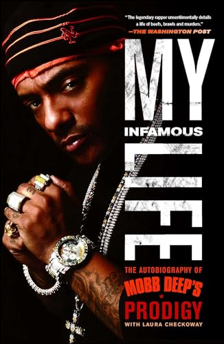 Stock image for My Infamous Life : The Autobiography of Mobb Deep's Prodigy for sale by Better World Books