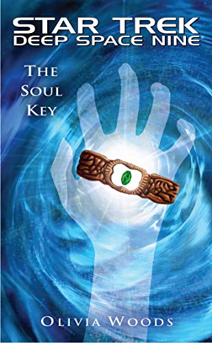 Stock image for Star Trek: Deep Space Nine: the Soul Key for sale by Better World Books