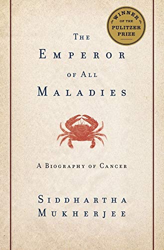 Imagen de archivo de The Emperor of All Maladies: A Biography of Cancer a la venta por Goodwill Books