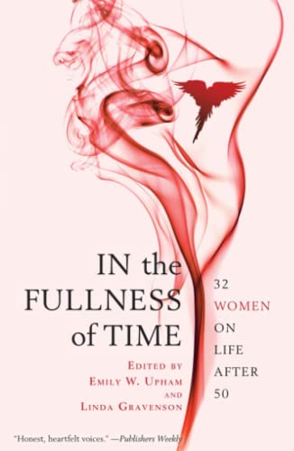 9781439109236: In the Fullness of Time: 32 Women on Life After 50