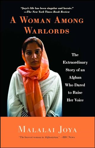 Stock image for A Woman Among Warlords: The Extraordinary Story of an Afghan Who Dared to Raise Her Voice for sale by BooksRun