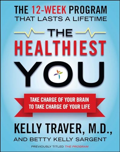 Beispielbild fr The Healthiest You: Take Charge of Your Brain to Take Charge of Your Life zum Verkauf von SecondSale