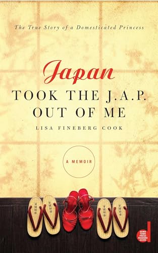 Stock image for Japan Took the J. A. P. Out of Me for sale by Better World Books