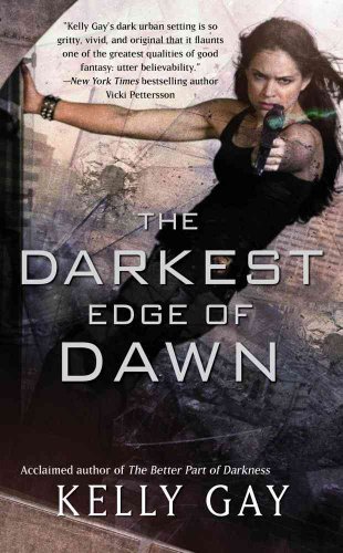 The Darkest Edge of Dawn (9781439110041) by Kelly Gay