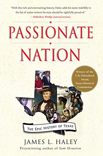 Imagen de archivo de Passionate Nation: The Epic History of Texas a la venta por SecondSale