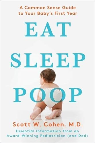 Stock image for Eat Sleep Poop A Common Sense for sale by SecondSale