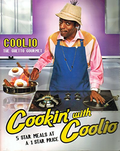 9781439117613: Cookin' with Coolio: 5 Star Meals at a 1 Star Price