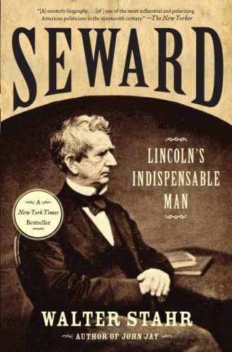 Stock image for Seward: Lincoln's Indispensable Man for sale by SecondSale
