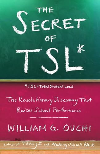 Imagen de archivo de The Secret of TSL: The Revolutionary Discovery That Raises School Performance a la venta por Irish Booksellers