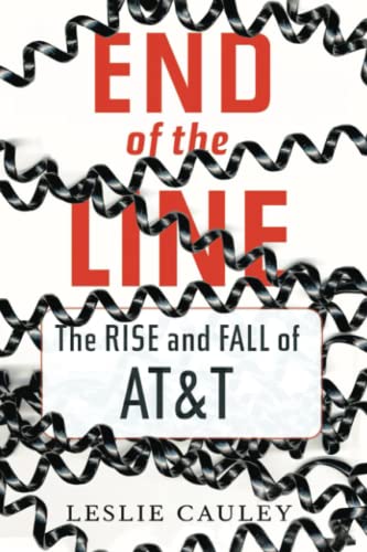 9781439123096: End of the Line: The Rise and Fall of AT&T