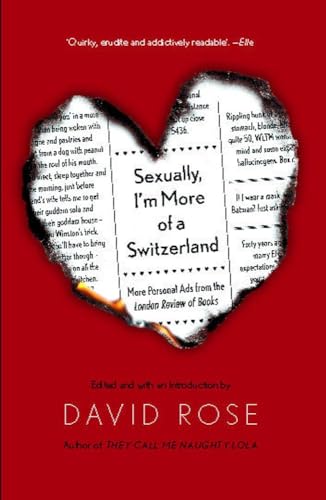 Imagen de archivo de Sexually, I'm More of a Switzerland: More Personal Ads from the London Review of Books a la venta por THE SAINT BOOKSTORE