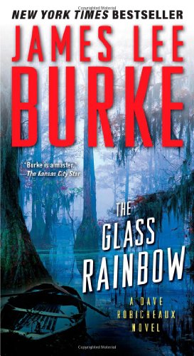 Stock image for The Glass Rainbow: A Dave Robicheaux Novel for sale by SecondSale