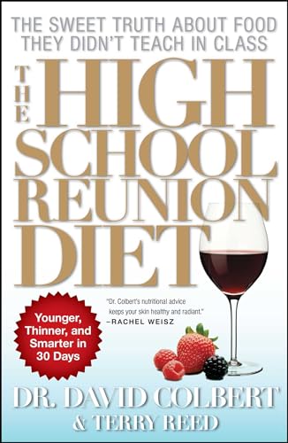 9781439128633: The High School Reunion Diet: Younger, Thinner, and Smarter in 30 Days