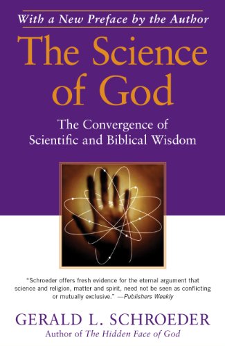 Imagen de archivo de The Science of God: The Convergence of Scientific and Biblical Wisdom a la venta por Your Online Bookstore