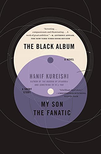 The Black Album with My Son the Fanatic: A Novel and a Short Story (9781439131091) by Kureishi, Hanif